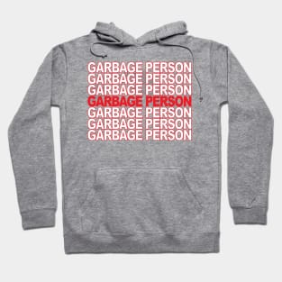 Garbage Person Hoodie